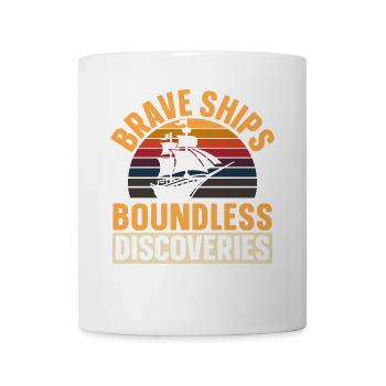 Tapfere Schiffe - grenzenlose Entdeckungen - Kolum - Tasse - Weiß - Vorne
