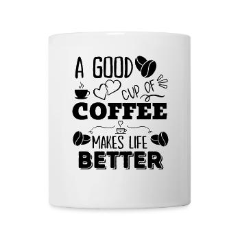 Morgenkaffee Zitate - Eine gute Tasse Kaffee - Tasse - Weiß - Vorne