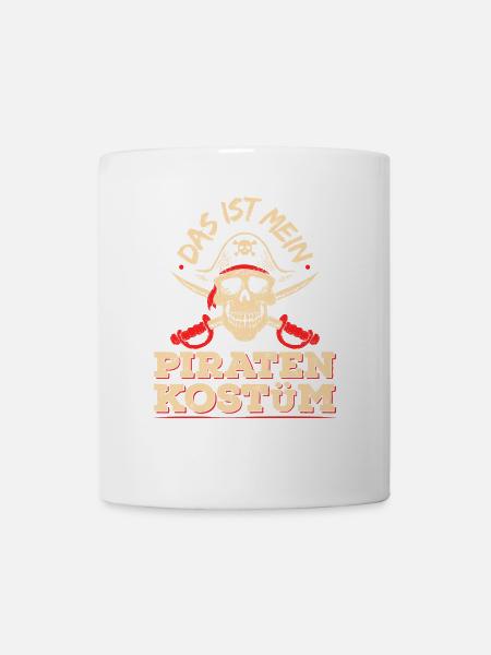 Das Ist Mein Piraten Kostüm Fasching Pirat Outfit - Tasse - Weiß