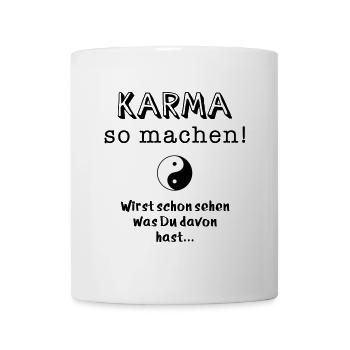 karma so machen - Tasse - Weiß - Vorne