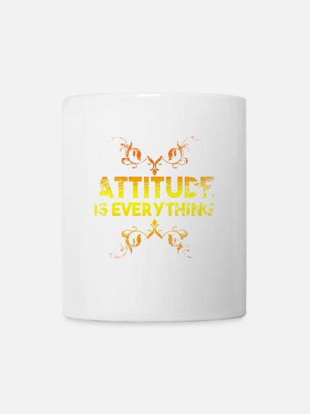 Attitude Is Everything - Tasse - Weiß
