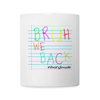 Bruh We Back Enseignants - Tasse - Weiß - Vorne