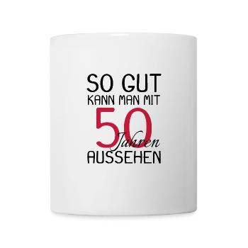 50 Geburtstag Spruch Party Geschenk - Tasse - Weiß - Vorne