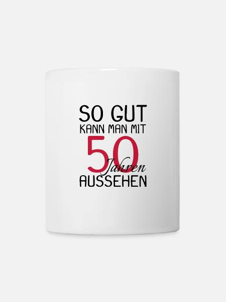 50 Geburtstag Spruch Party Geschenk - Tasse - Weiß