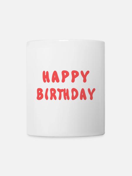 - GEBURTSTAG. HAPPY BIRTHDAY. ALLES GUTE ZUM GEBURTSTAG. - Tasse - Weiß