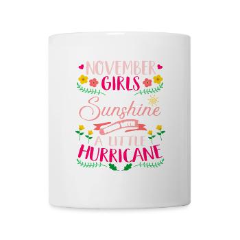November Girls Sunshine Birthday Bday Geburtstag - Tasse - Weiß - Vorne