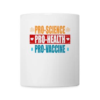 Pro Science Pro Health Pro Vaccine Vaccination - Tasse - Weiß - Vorne