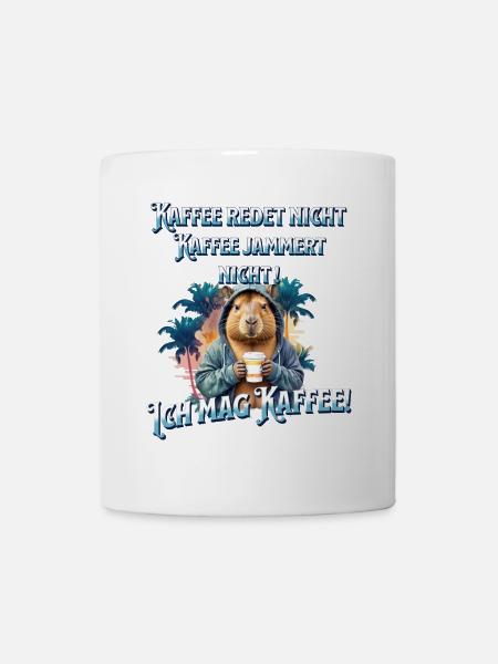 Kaffee redet nicht lustiger Kaffee Spruch - Tasse - Weiß