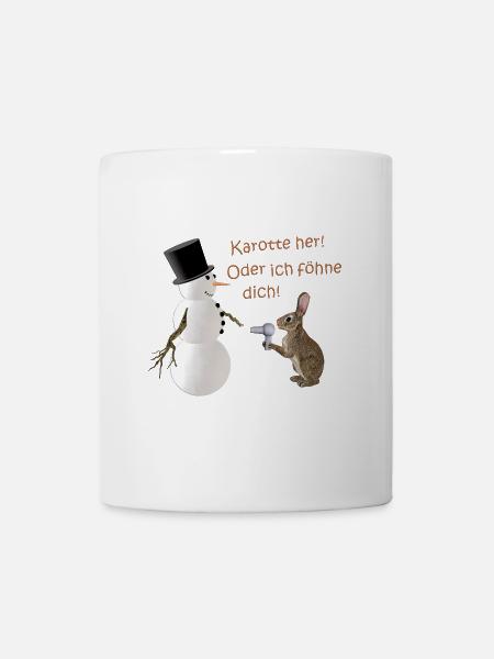 Karotte her! Oder ich föhne dich! - Tasse - Weiß