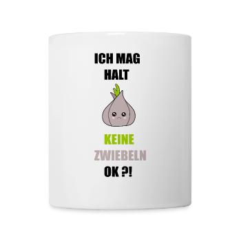 Ich mag keine Zwiebeln - Tasse - Weiß - Vorne