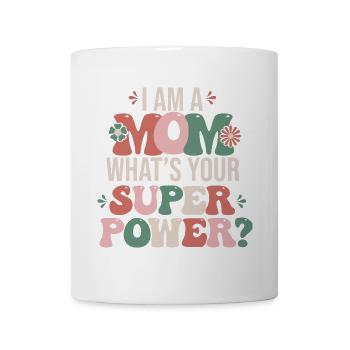 Ich bin eine Mutter Ich bin eine Mutter - Tasse - Weiß - Vorne