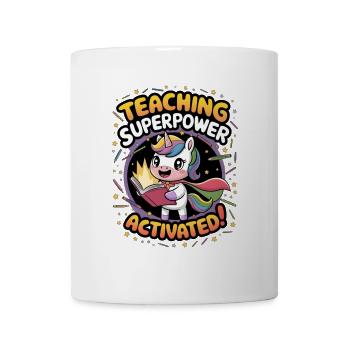 Teaching Superpower Activated! - Mug - white - Front