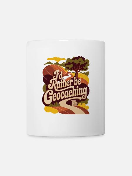 Ich würde lieber Geocaching machen - Tasse - Weiß