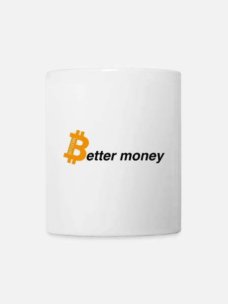 Better money - Tasse - Weiß