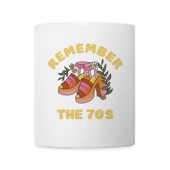 Erinnern Sie sich an die 70er Jahre - Tasse - Weiß - Vorne