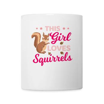 This Girl Loves Squirrels Squirrel - Tasse - Weiß - Vorne