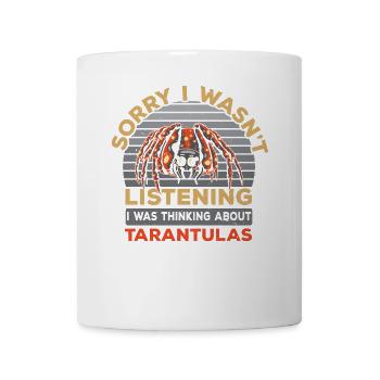 Ich habe über Taranteln nachgedacht Spinnenflüster - Tasse - Weiß - Vorne