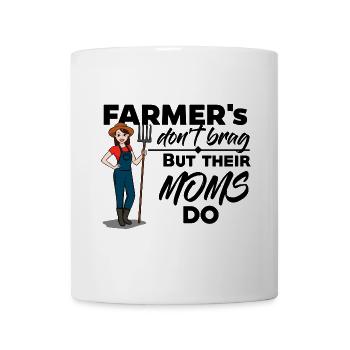 Farmers don't brag, but their Moms do - Tasse - Weiß - Vorne
