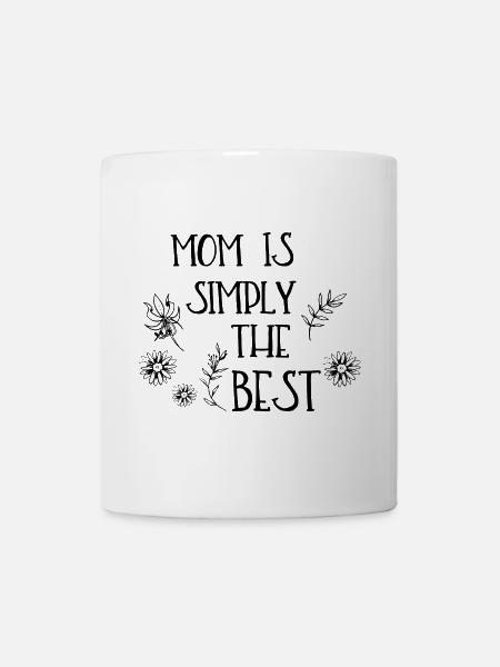 Mom is simply the best - Tasse - Weiß