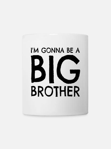 i'm gonna be a big brother - Tasse - Weiß