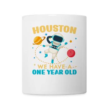 Houston Wir haben ein 1 Jahr altes 1st Birthday Bd - Tasse - Weiß - Vorne
