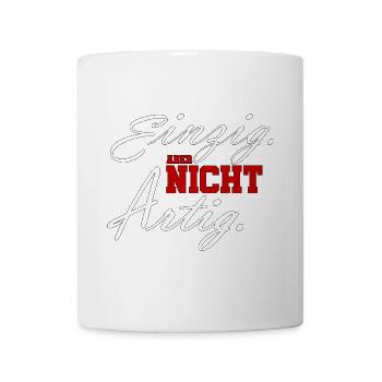 einzig aber nicht artig - Tasse - Weiß - Vorne
