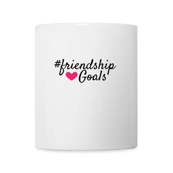 Friendship goals - Tasse - Weiß - Vorne