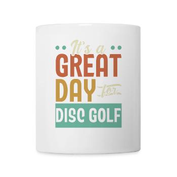 Es ist ein großartiger Tag für Disc Golf Recreatio - Tasse - Weiß - Vorne