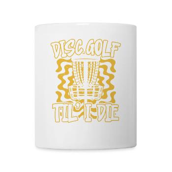 Scheibengolf bis ich sterbe Frolf Freizeit-Werfer - Tasse - Weiß - Vorne