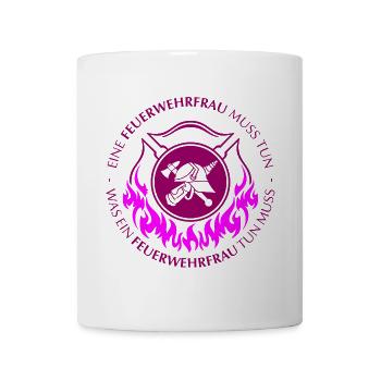 Eine Feuerwehrfrau muss tun - Tasse - Weiß - Vorne