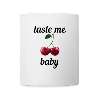 Taste me Baby - Rote Kirschen Spruch - Tasse - Weiß - Vorne