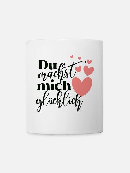 Du machst mich glücklich Liebe Motiv Liebling - Tasse - Weiß