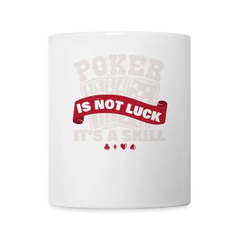 Poker Es ist kein Glück, sondern Geschicklichkeit - Tasse - Weiß - Vorne