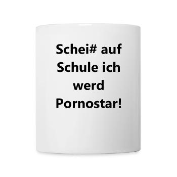 Scheiß auf Schule Pornostar - Tasse - Weiß - Vorne