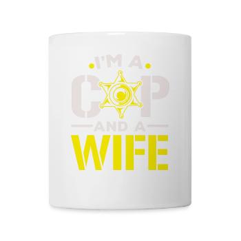 Ich bin ein Polizist und eine Ehefrau Polizei Poli - Tasse - Weiß - Vorne
