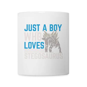Just A Boy Who Loves Stegosaurus Dinosaurier Dino - Tasse - Weiß - Vorne