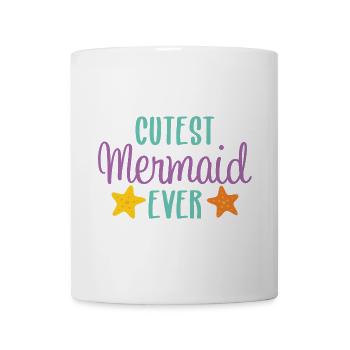 Cutest mermaid ever - Tasse - Weiß - Vorne