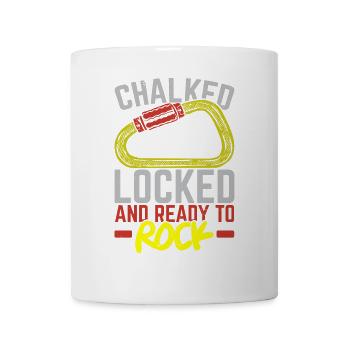 Chalked Locked And Ready To Rock Bouldering - Tasse - Weiß - Vorne