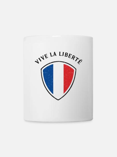 Vive La Liberté - Es Lebe die Freiheit - Tasse - Weiß