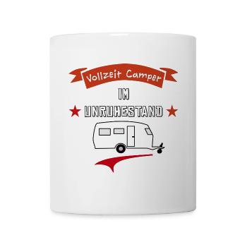 vollzeit camper im unruhestand - Tasse - Weiß - Vorne
