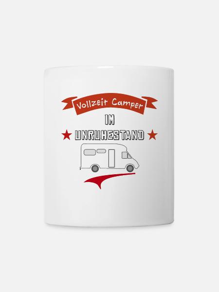 vollzeit camper im unruhestand - Tasse - Weiß