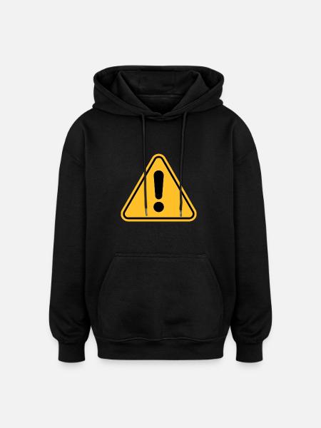 Warning sign / Exclamation point - Oversized Unisex Hoodie - black
