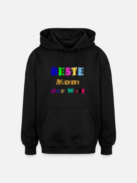 Beste Mutter der Welt - Oversized Unisex Hoodie - Schwarz