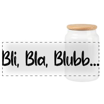 Sprüche Spruch lustig witzig Bli Bla Blubb Witz - Panorama Keksdose mit Holzdeckel - Weiß - Vorne