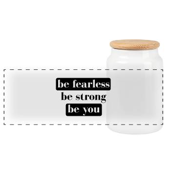 be fearless be strong be you - Panoramic Cookie Jar with Wooden Lid - white - Front