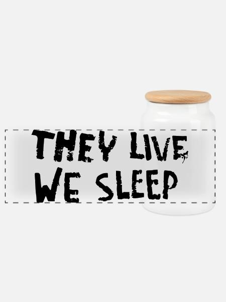 They Live - We Sleep - Panorama Keksdose mit Holzdeckel - Weiß