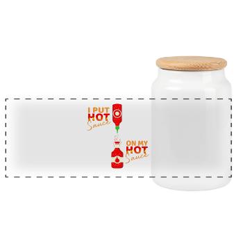 I Put Hot Sauce On My Hot Sauce - Panorama Keksdose mit Holzdeckel - Weiß - Vorne