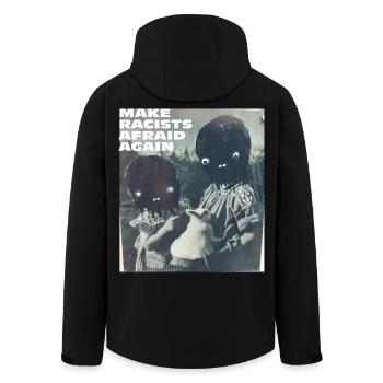 Make racists afraid again Fuck Nazis Racism FCK - Men’s Recycled Softshell Jacket by Stanley/Stella - black - Back - AI Model Male 185 light (185cm)