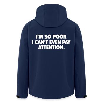 Lustiger Spruch I'm So Poor I Can't Even Pay - Recycelte Männer Softshell-Jacke von Stanley/Stella - Navy - Hinten - AI Model Male 185 light (185cm)