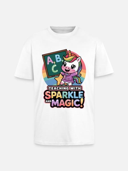 Teaching With Sparkle And Magic! - Unisex Oversized Heavyweight T-shirt - white